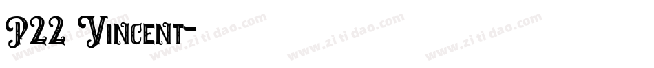 P22 Vincent字体转换